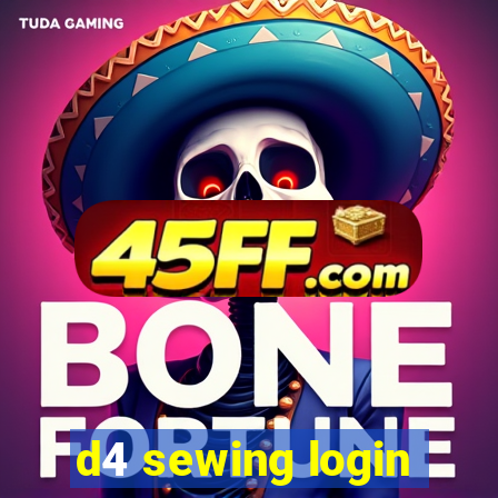 d4 sewing login